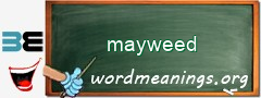 WordMeaning blackboard for mayweed